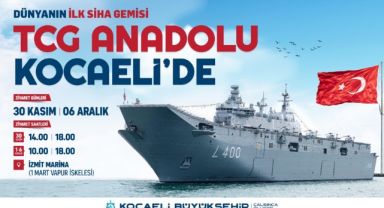 TCG Anadolu İzmit Körfezi’ne demirleyecek