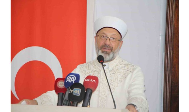 Diyanet İşeri Başkanı Erbaş: "İyilik yeryüzünde hakim oluncaya kadar vazifemiz çalışmaktır"