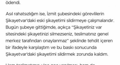 Şikayetini yazınca "Şikayetini silmezsen, paranı alamazsın" cevabını aldı