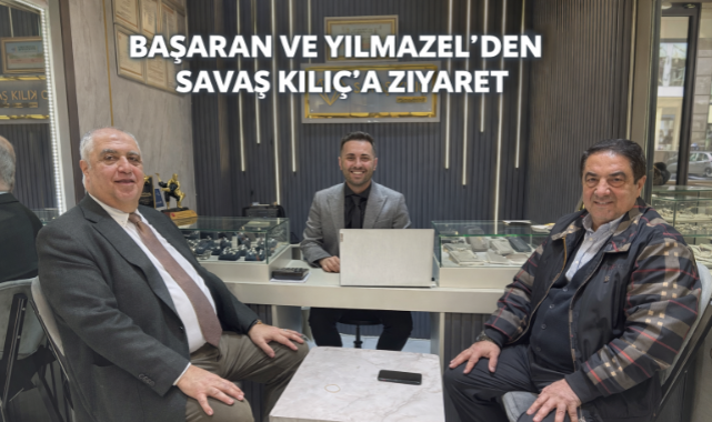 BAŞARAN VE YILMAZEL'DEN SAVAŞ KILIÇ'A ZİYARET