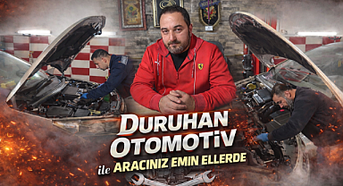 Duruhan Otomotiv ile Aracınız Emin Ellerde