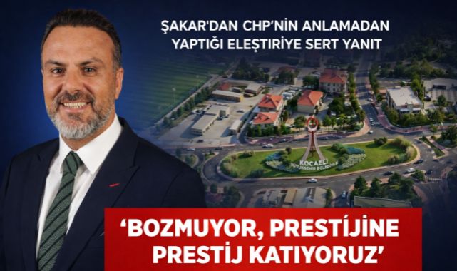 Şakar'dan, CHP'nin anlamadan yaptığı eleştiriye sert yanıt: