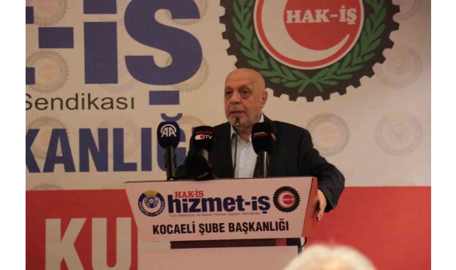 HAK-İŞ Genel Başkanı Arslan Kocaeli'de seslendi: "Biz sadece toplu sözleşme yapan sendika değiliz"