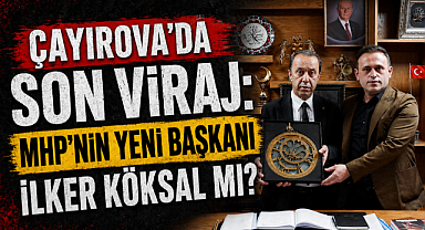 ÇAYIROVA'DA SON VİRAJ: MHP'NİN YENİ BAŞKANI İLKER KÖKSAL MI?