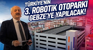 TÜRKİYE’NİN 3. ROBOTİK OTOPARKI GEBZE’YE YAPILACAK