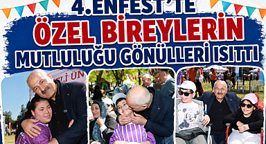  4. ENFEST'TE ÖZEL BİREYLERİN MUTLULUĞU GÖNÜLLERİ ISITTI