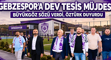 GEBZESPOR'A DEV TESİS MÜJDESİ! BÜYÜKGÖZ SÖZÜ VERDİ, ÖZTÜRK DUYURDU