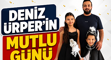 DENİZ ÜRPER'İN MUTLU GÜNÜ