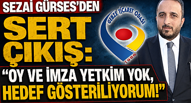 SEZAİ GÜRSES'DEN SERT ÇIKIŞ: